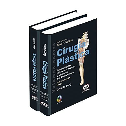 Cirugía Plástica. Extremidades inferiores, tronco y lesiones por quemaduras