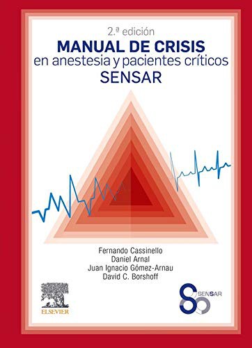 Manual de crisis en anestesia y pacientes críticos SENSAR