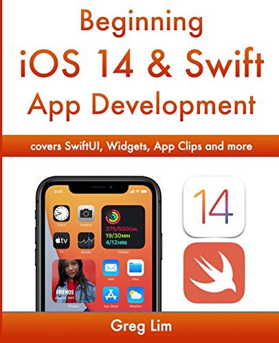 Beginning iOS 14 & Swift 5 App Development