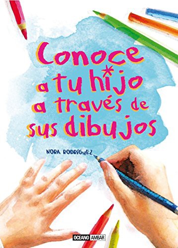 Conoce a tus hijos a través de sus dibujos