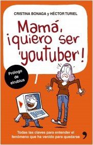 Mama Quiero Ser Youtuber