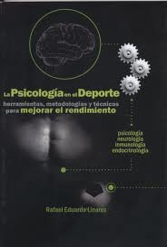 La psicologia en el deporte. Herramientas, metodologías y técnicas para mejorar el rendimiento