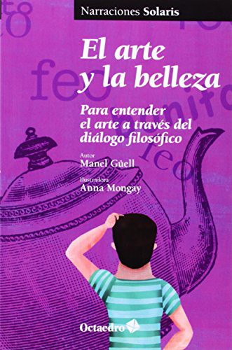 El arte y la belleza : Para entender