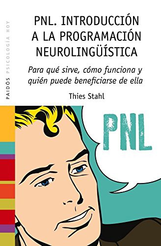 PNL. Introducción a la programación neurolingüística