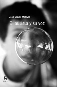 El Autista Y Su Voz / The Autism And Their Voice