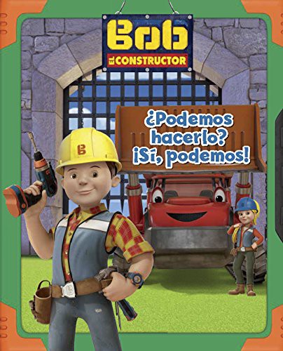 BOB EL CONSTRUCTOR - ¿PODEMOS HACERLO? ¡SÍ, PODEMOS!