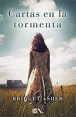Cartas en la tormenta/ All of Us and Everything