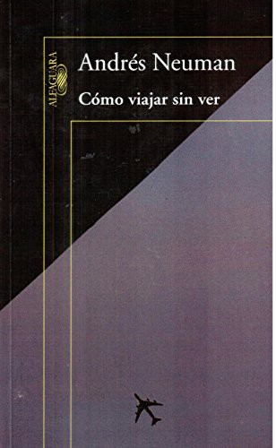 Como Viajar sin Ver
