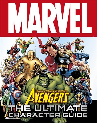 Marvel Avengers the Ultimate Character Guide