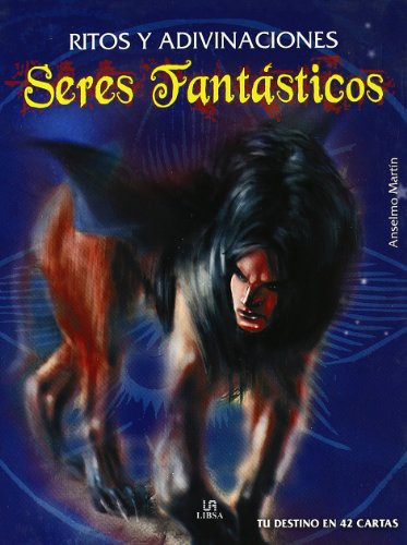 Ritos y Adivinaciones Seres Fantásticos
