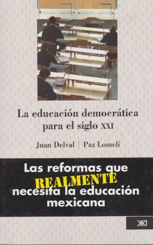 La educacion democratica para el siglo XXI