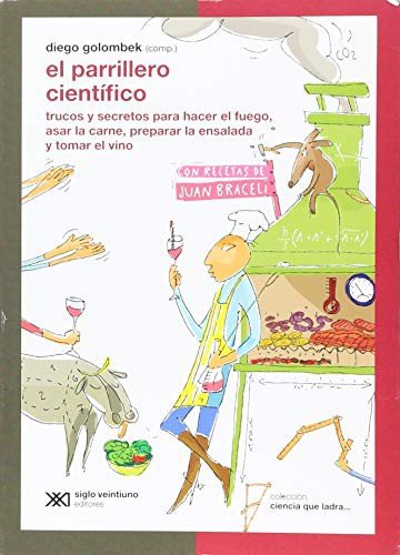 Parrillero científico, El