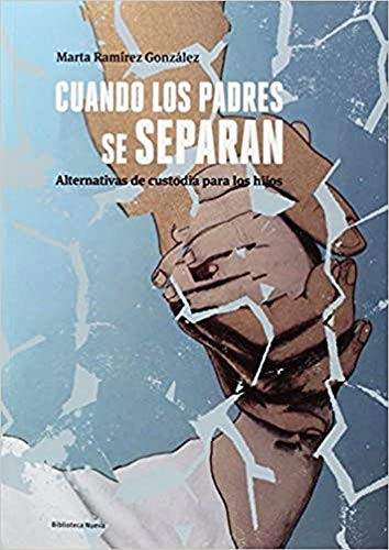 Cuando los padres se separan - 2ª edición