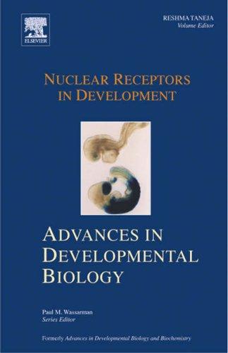Nuclear Receptors in Development, Volume 16 (Advances in Development Biology)