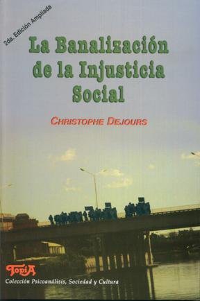 La Banalizacion De La Injusticia Social