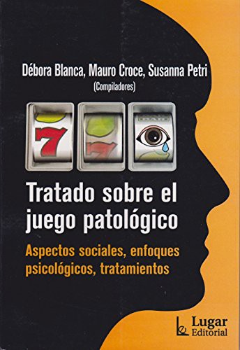 TRATADO SOBRE EL JUEGO PATOLOGICO