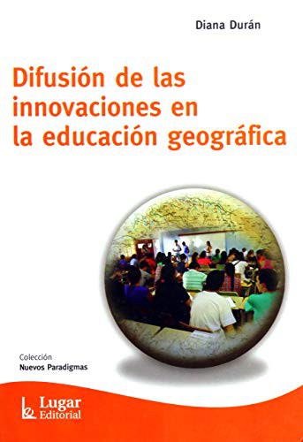 Difusión de las innovaciones en la educación geográfica