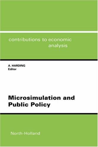 Microsimulation and Public Policy (Contributions to Economic Analysis)