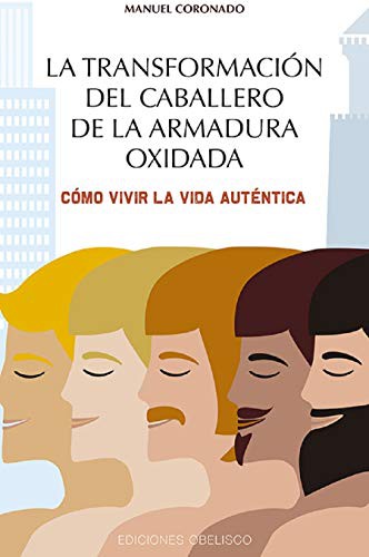 La transformación del caballero de la armadura oxidada