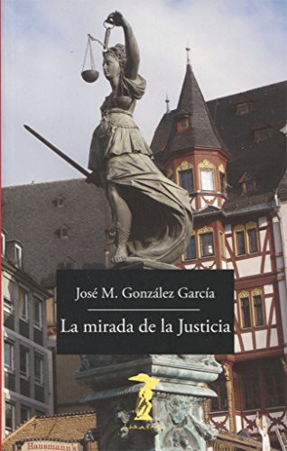 La mirada de la Justicia