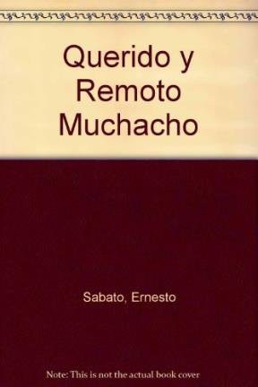 Querido y Remoto Muchacho