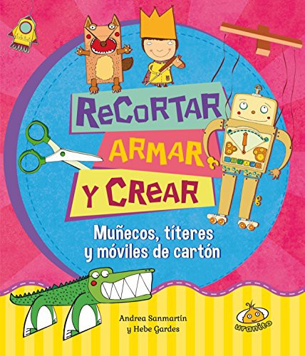 Recortar, armar y crear