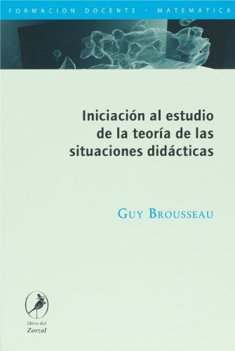 Iniciacion al estudio de la teoria de las situaciones didacticas