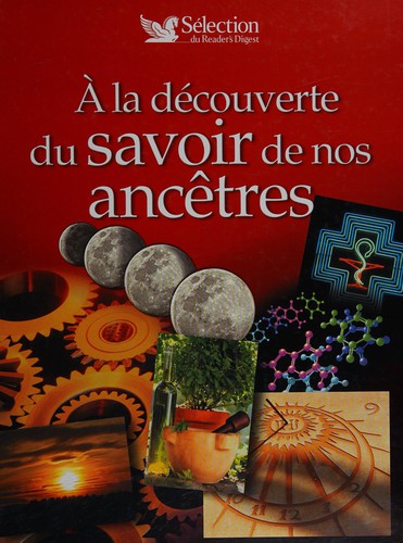 À la découverte du savoir de nos ancêtres