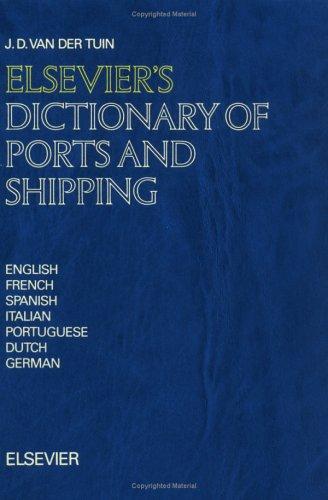 Elsevier's dictionary of ports and shipping