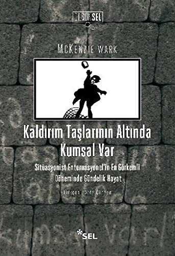 Kaldirim Taslarinin Altinda Kumsal Var