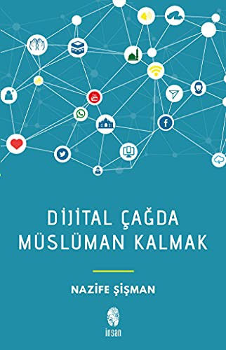 Dijital Cagda Müslüman Kalmak