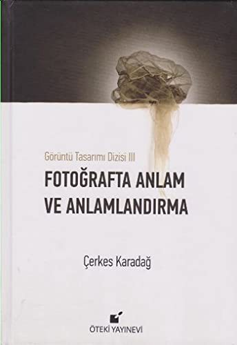 Fotografta Anlam ve Anlamlandirma