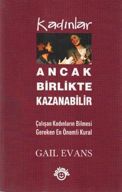 Kadinlar Ancak Birlikte Kazanabilir