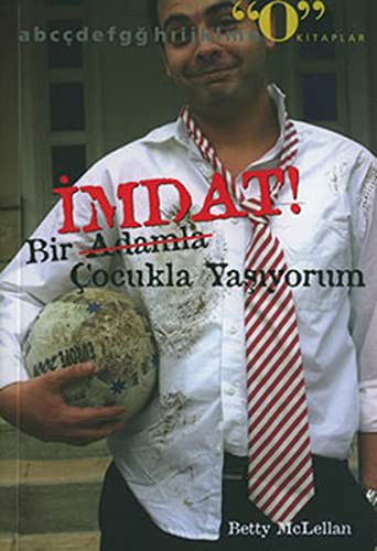 Imdat! Bir Adamla  Yasiyorum