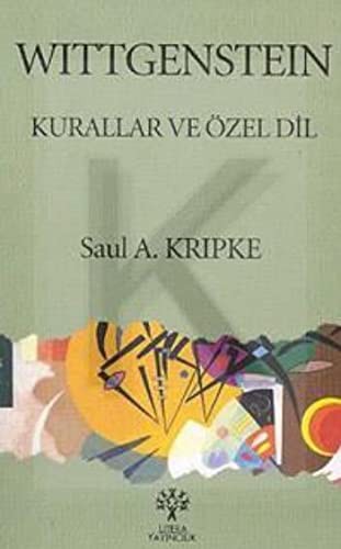 WITTGENSTEIN Kurallar ve Ozel Dil