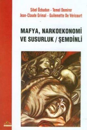Mafya Narkoekonomi ve Susurluk / Semdinli