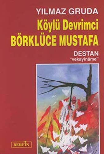 Koylu Devrimci Borkluce Mustafa