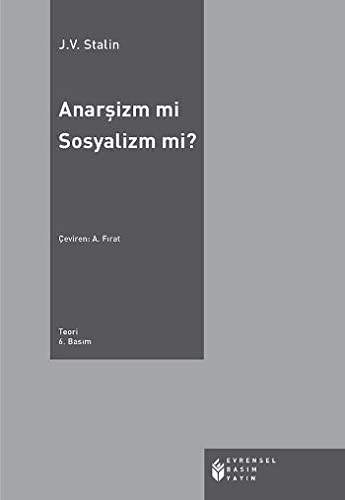 Anarsizm mi? Sosyalizm mi?
