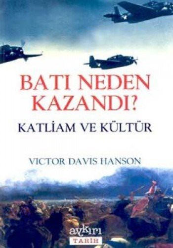 Bati Neden Kazandi