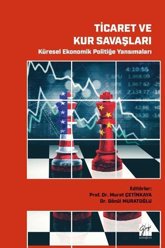 Ticaret ve Kur Savaşları