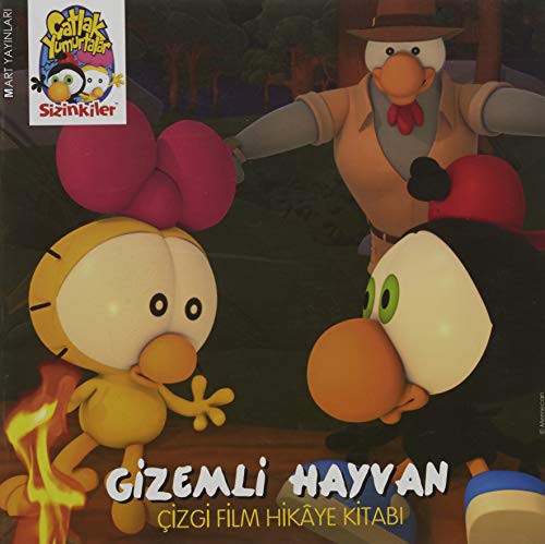Catlak Yumurtalar Sizinkiler - Gizemli Hayvan