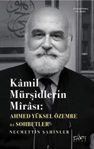 Kamil Mursidlerin Mirasi