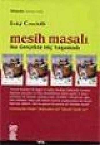 Mesih Masali - Isa Gercekte Hic Yasamadi