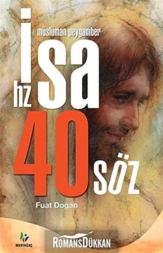 Müslüman Peygamber-Hz.Isa 40 Söz
