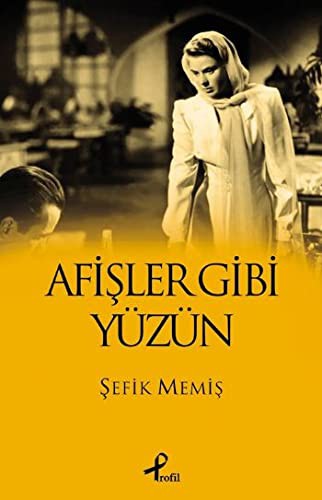 Afisler Gibi Yuzun