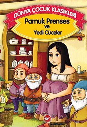 Pamuk Prenses ve Yedi Cüceler Dünya Cocuk Klasikleri