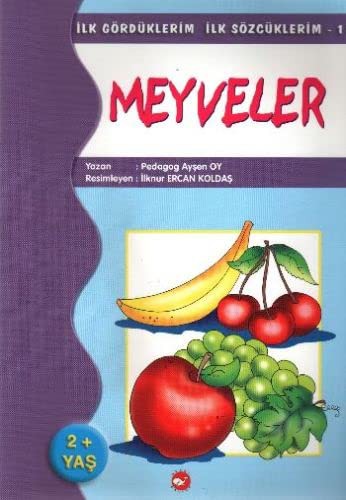 İlk Gördüklerim İlk Sözcüklerim 1 / Meyveler
