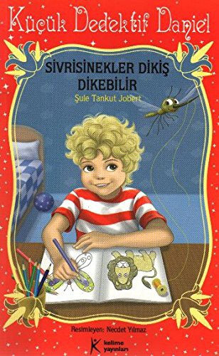 Sivrisinekler Dikis Dikebilir