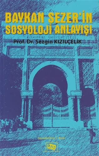 Baykan Sezer'in Sosyoloji Anlayisi