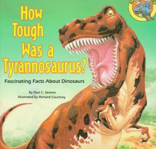 How tough was a tyrannosaurus?